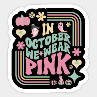 In October We Wear Pink retro Sticker